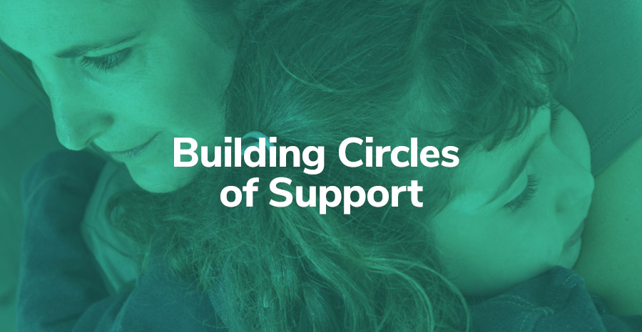 Building Circles of Support